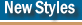 New Styles